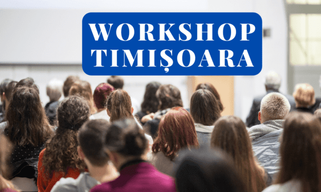 Workshop la Timișoara, în septembrie!
